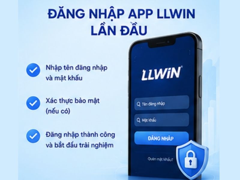 Đăng Nhập App LLWIN Lần Đầu