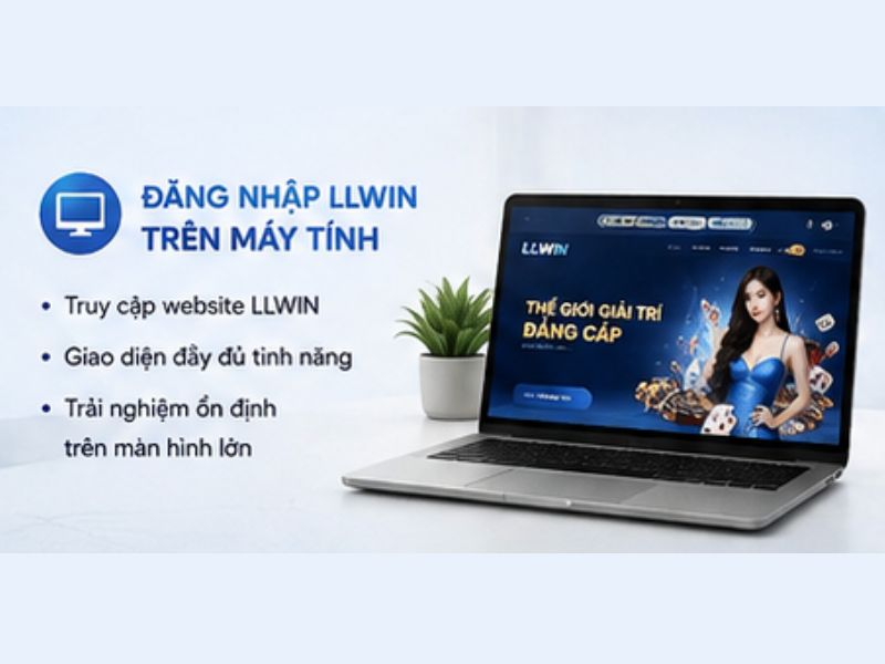 Đăng nhập LLWIN trên máy tính