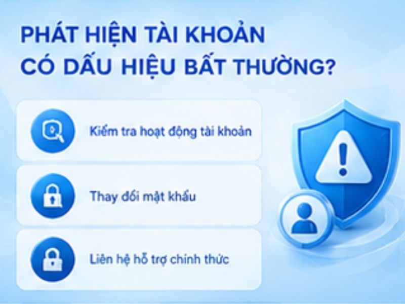Làm gì khi phát hiện tài khoản có dấu hiệu bất thường
