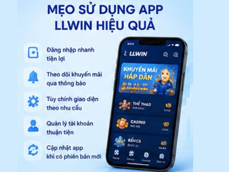 Mẹo Sử Dụng App LLWIN Hiệu Quả