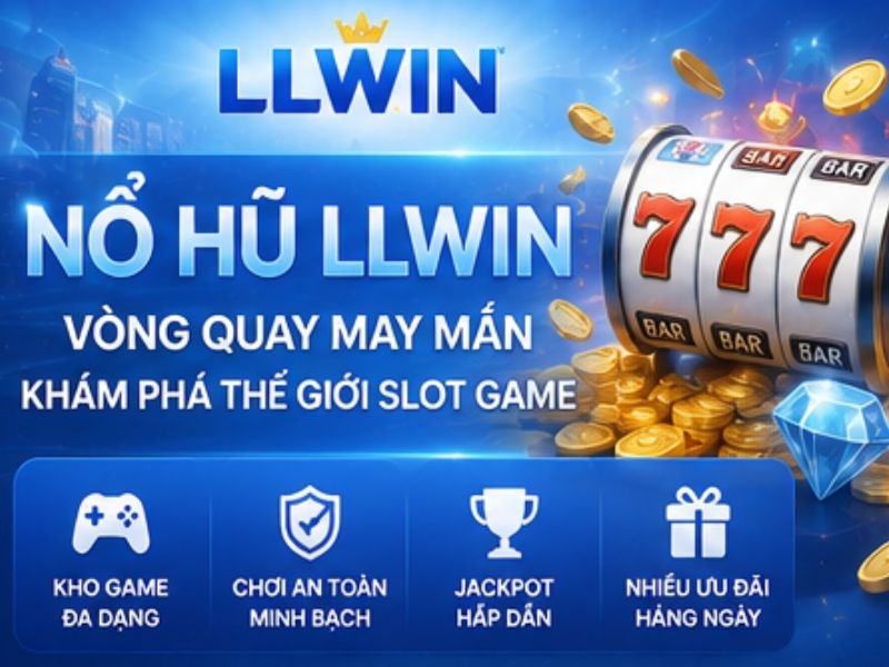 Nổ Hũ LLWIN - Vòng quay may mắn