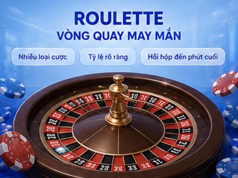 Roulette – Vòng Quay Kinh Điển