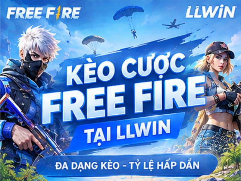 Kèo Cược Free Fire LLWIN