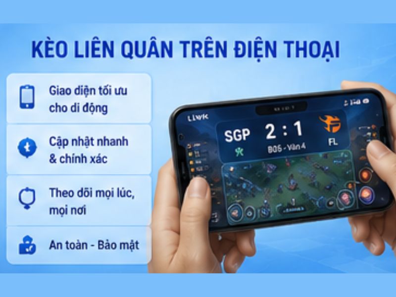 Kèo Liên Quân LLWIN trên điện thoại