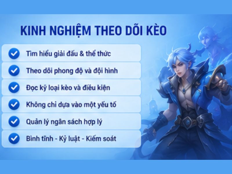 Kinh nghiệm theo dõi kèo Liên Quân