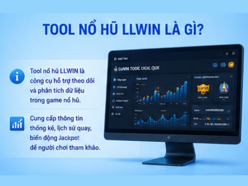 Tool Nổ Hũ LLWIN là gì?