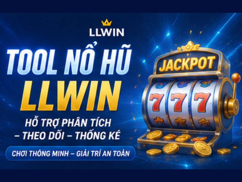 Tool Nổ Hũ LLWIN